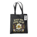Noir - Front - Letter Shoppe - Tote bag BITCH YOU DOING GREAT