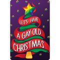 Violet - Rouge - Vert - Front - Grindstore - Plaque LETS HAVE A GAY OLD CHRISTMAS