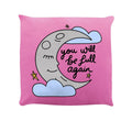 Rose - Front - Grindstore - Coussin YOU WILL BE FULL AGAIN